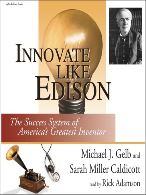 Title details for Innovate Like Edison by Michael Gelb - Available